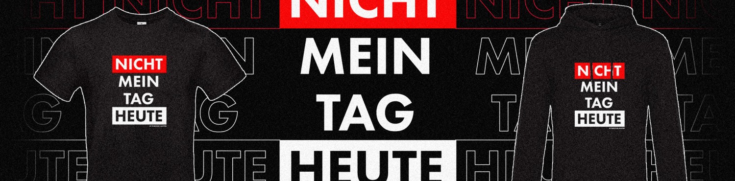 Nicht mein Tag Heute